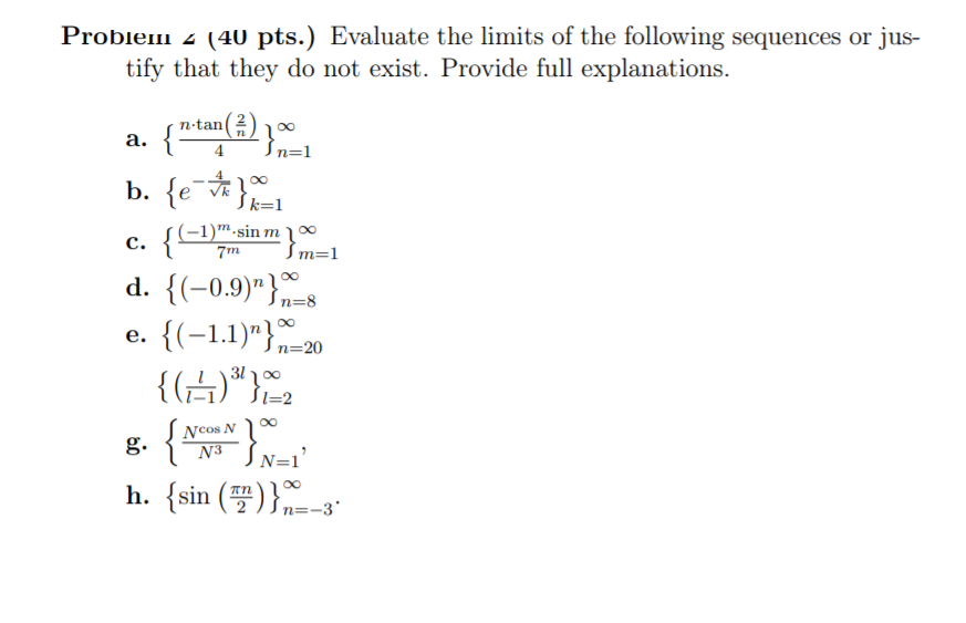 Problem 4 40 Pts Evaluate The Limits Of The Chegg Com