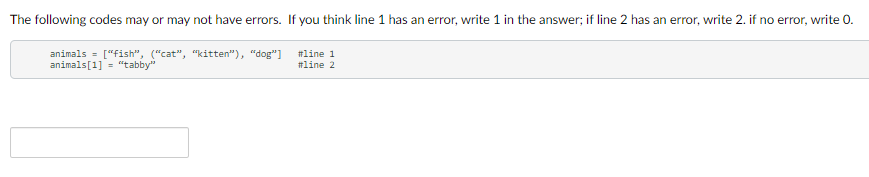 Solved The following codes may or may not have errors. Which | Chegg.com