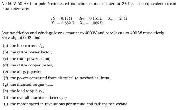 Solved A 460-V 60-Hz four-pole Y-connected induction motor | Chegg.com