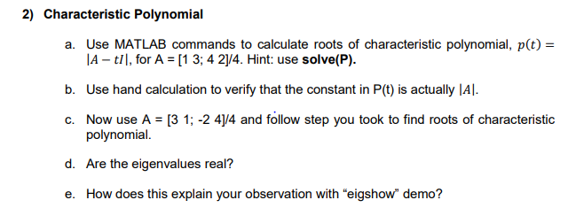Solved 2) Characteristic Polynomial a. Use MATLAB commands | Chegg.com