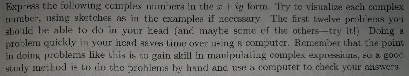 express the following complex numbers in the form x iy