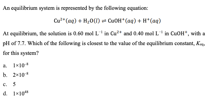 Solved An equilibrium system is represented by the following | Chegg.com