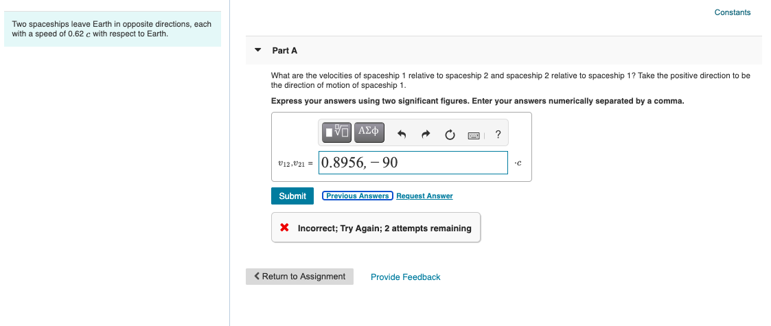 Solved Constants Two spaceships leave Earth in opposite | Chegg.com 