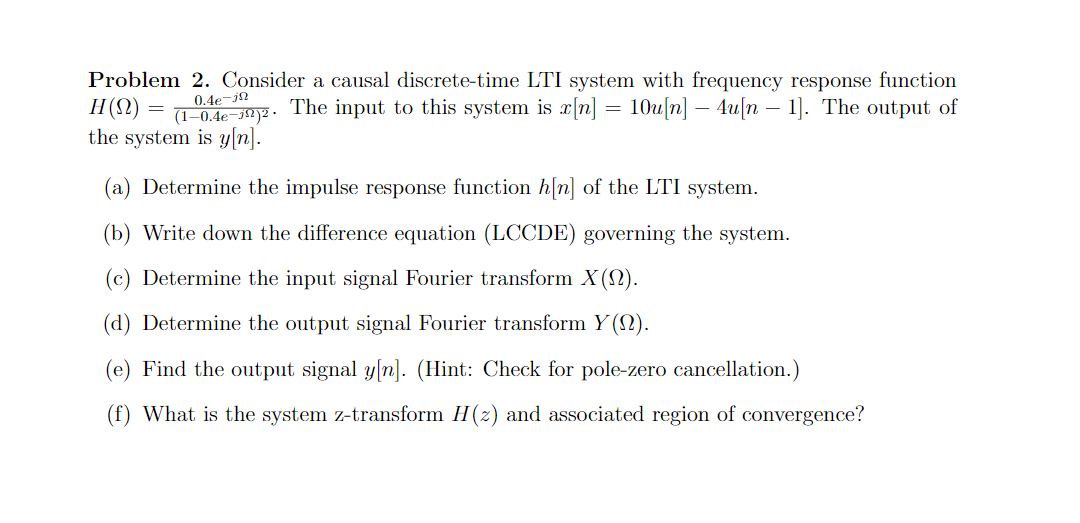 Solved Problem 2. Consider a causal discrete-time LTI system | Chegg.com