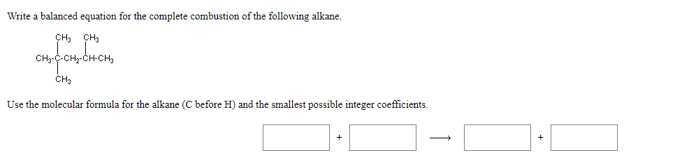 Solved Write a balanced equation for the complete combustion | Chegg.com