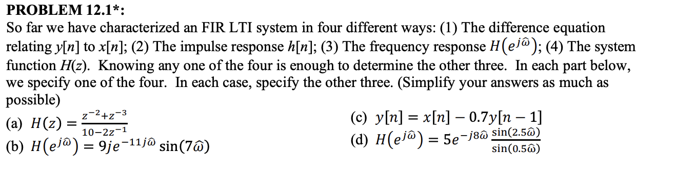 PROBLEM 12.1 So far we have characterized an FIR Chegg