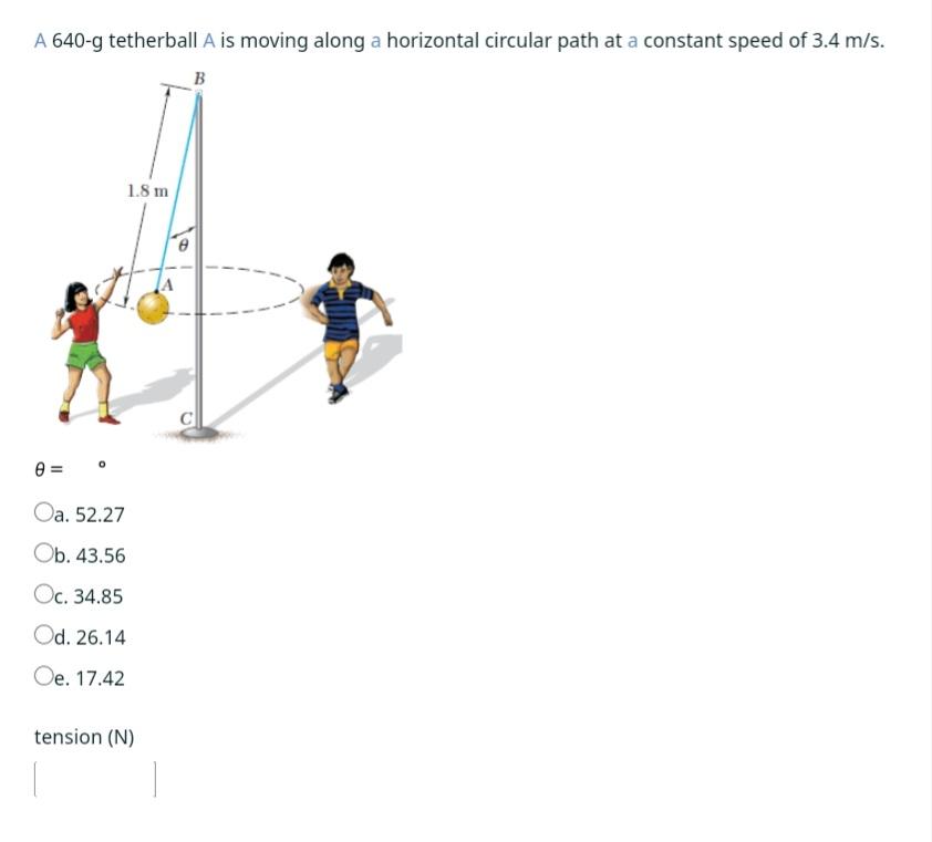 Solved A 640g tetherball A is moving along a horizontal