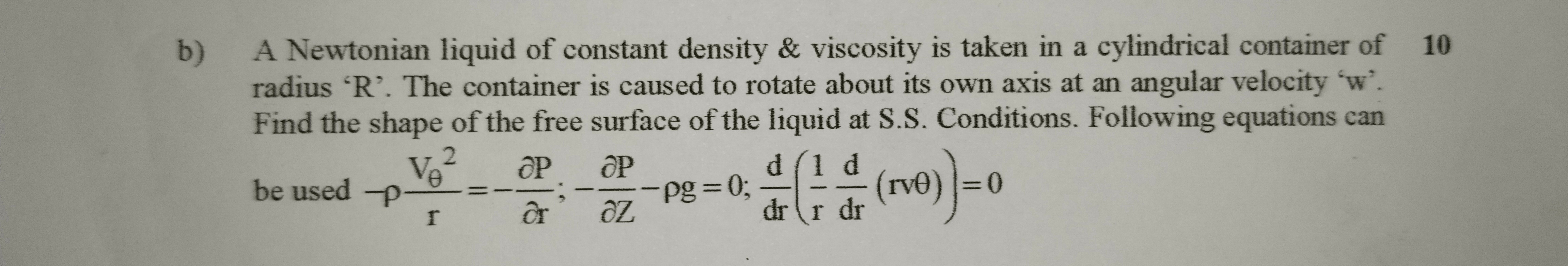 Solved b) ﻿A Newtonian liquid of constant density &