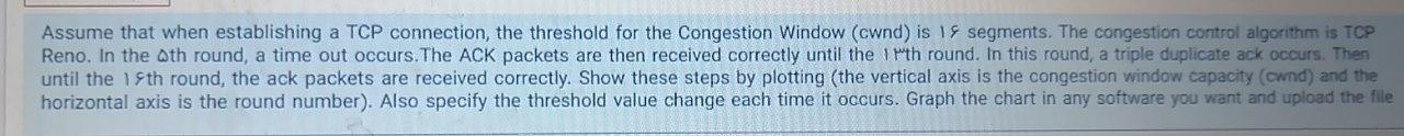 Solved Assume that when establishing a TCP connection, the | Chegg.com