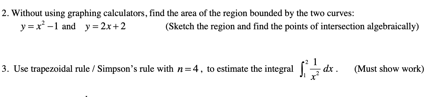 Solved 2. Without using graphing calculators, find the area | Chegg.com