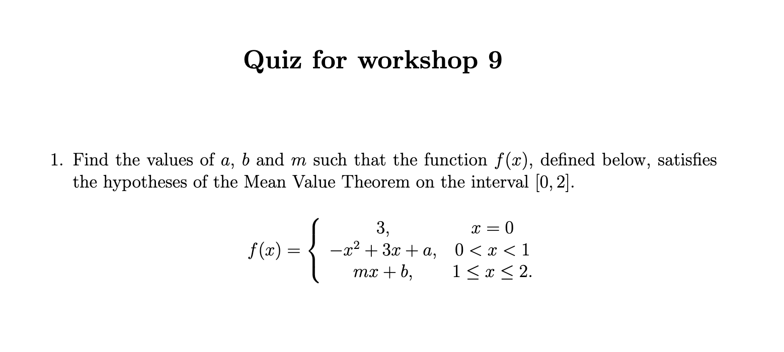 Solved Quiz For Workshop 9 > 1. Find The Values Of A, B And | Chegg.com