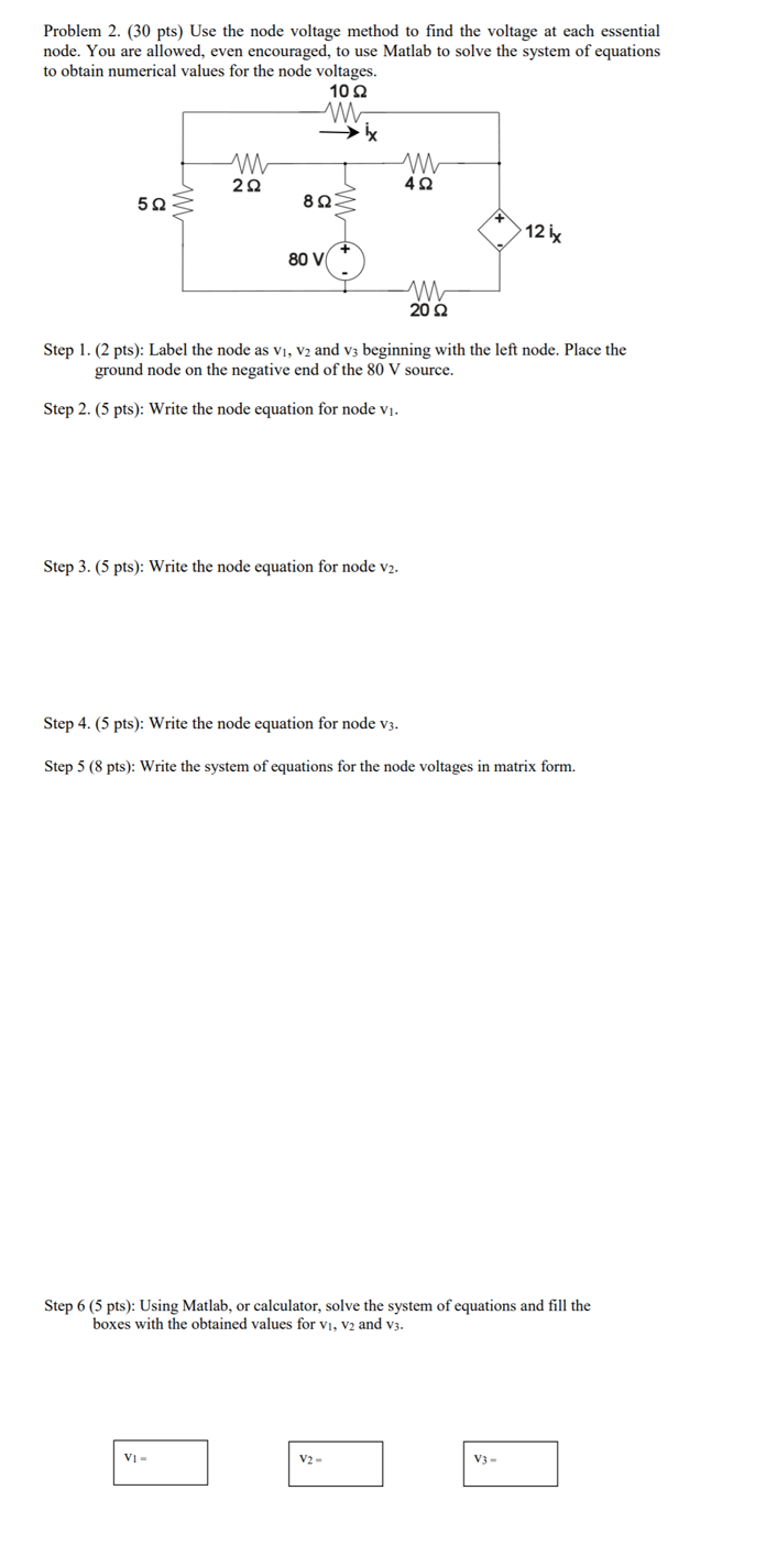 Solved Problem 2. (30 pts) Use the node voltage method to | Chegg.com