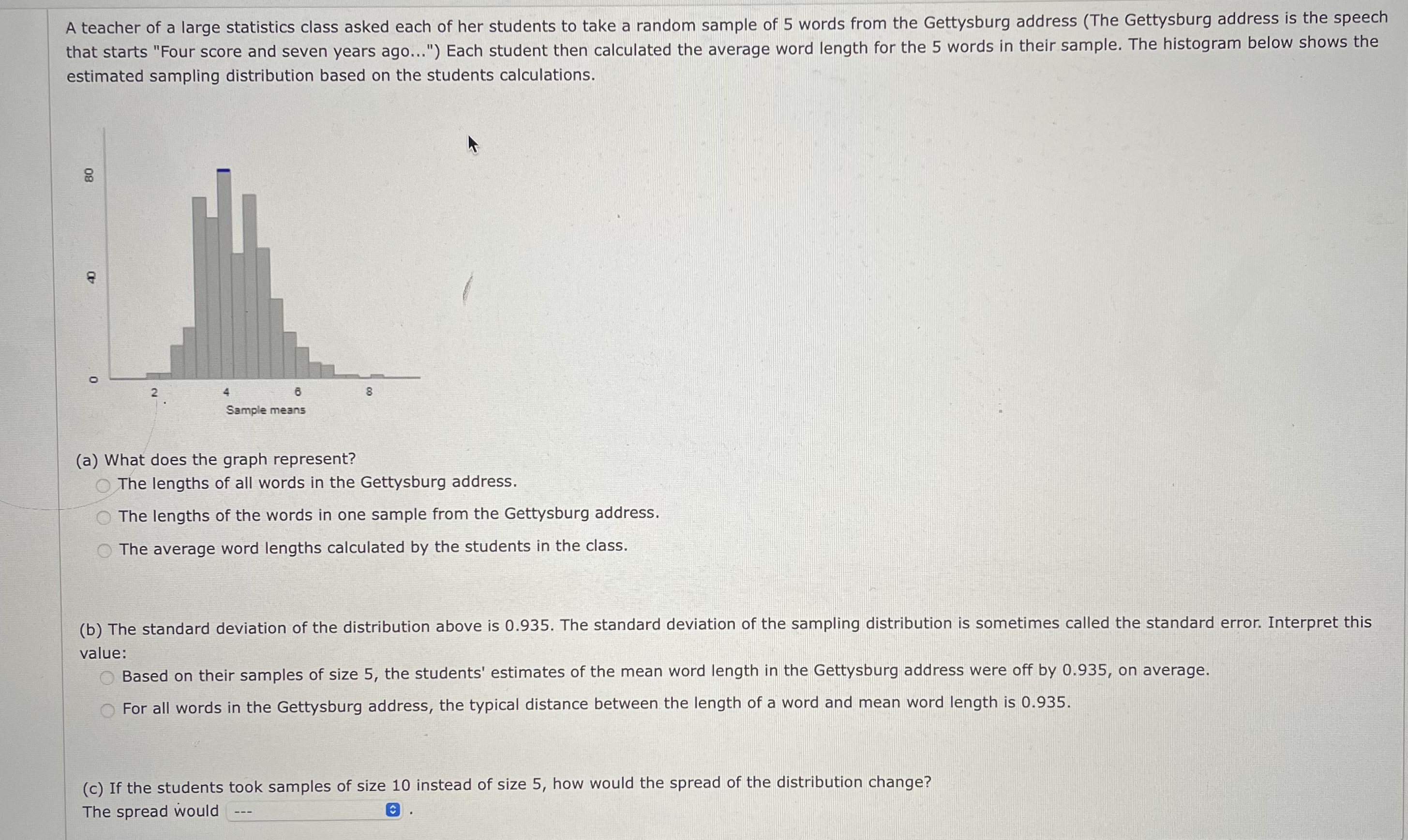 Solved A teacher of a large statistics class asked each of | Chegg.com