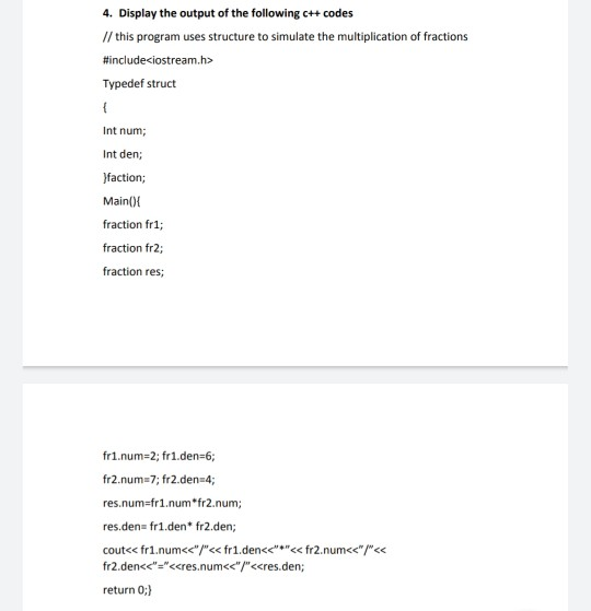 Solved 4. Display the output of the following C++ codes // | Chegg.com