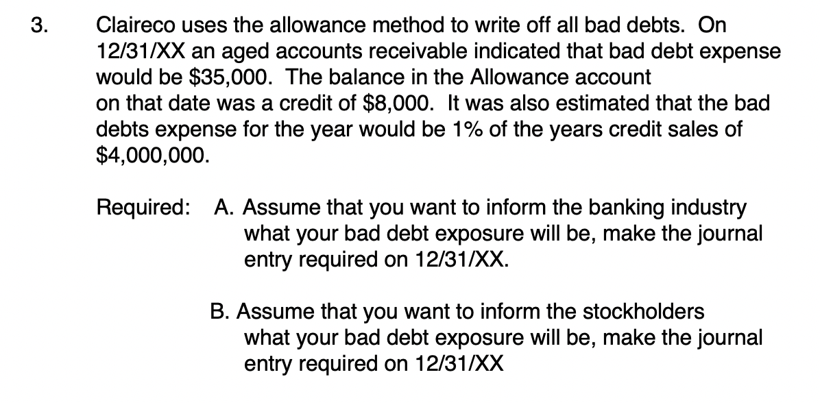 Solved Claireco uses the allowance method to write off all | Chegg.com