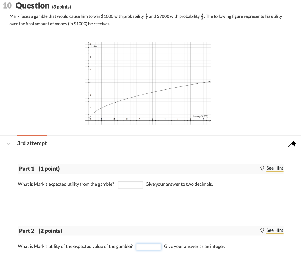 Solved 10 Question (3 Points) Mark Faces A Gamble That Would | Chegg.com