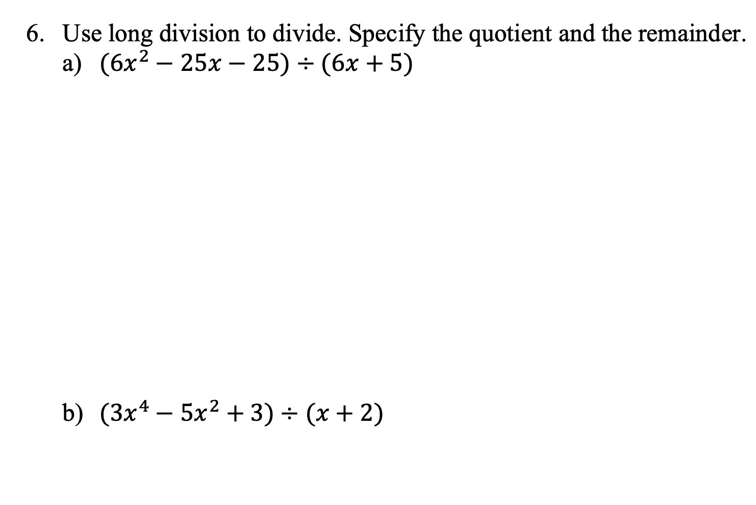 solved-6-use-long-division-to-divide-specify-the-quotient-chegg