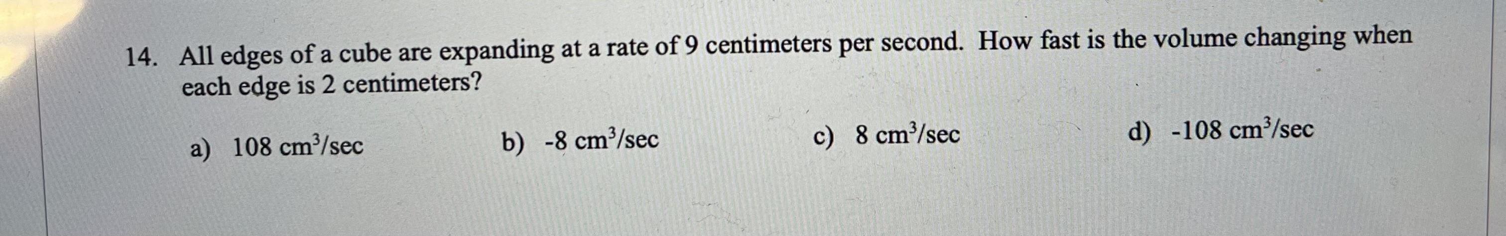 Solved 14. All edges of a cube are expanding at a rate of 9 | Chegg.com