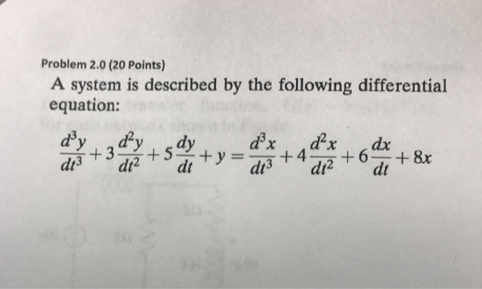 Solved A System Is Described By The Following Differential | Chegg.com