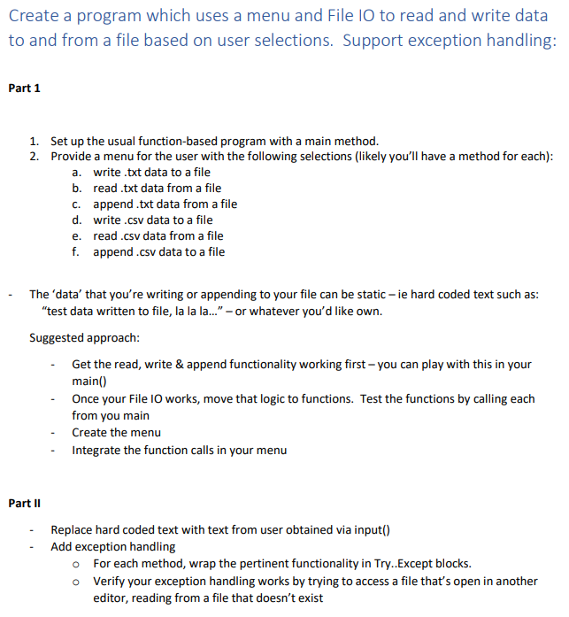 Solved Create a program which uses a menu and File 10 to | Chegg.com