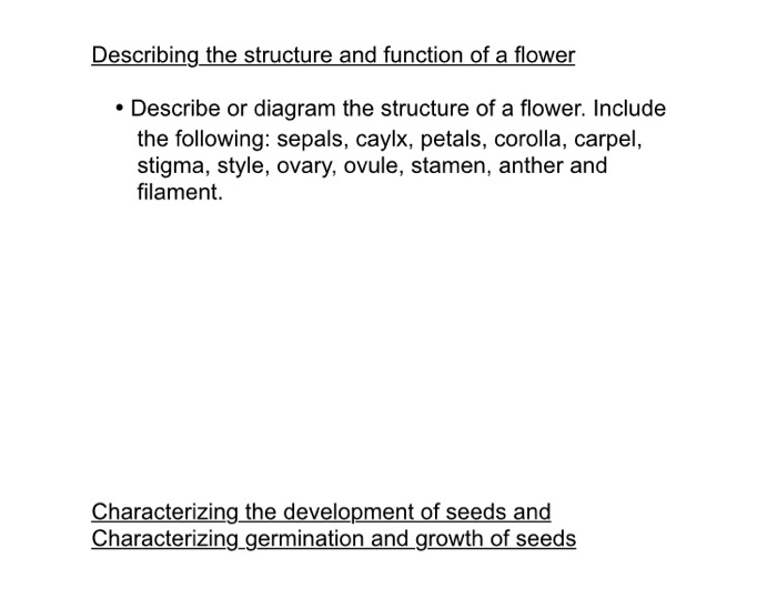 Solved Describing the structure and function of a flower