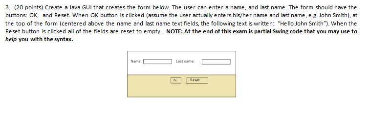 Solved 3. (20 points) Create a Java GUI that creates the | Chegg.com