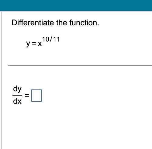 Solved Differentiate The Function Yx1011 Dxdy