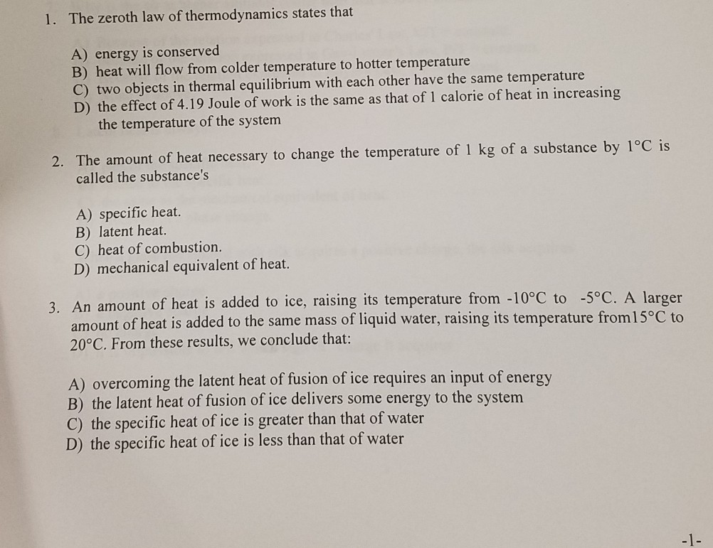 Solved 1. The zeroth law of thermodynamics states that A)