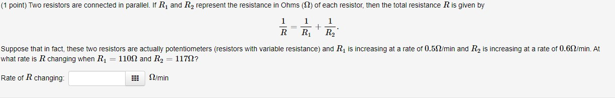 Solved (1 Point) Two Resistors Are Connected In Parallel. If | Chegg.com