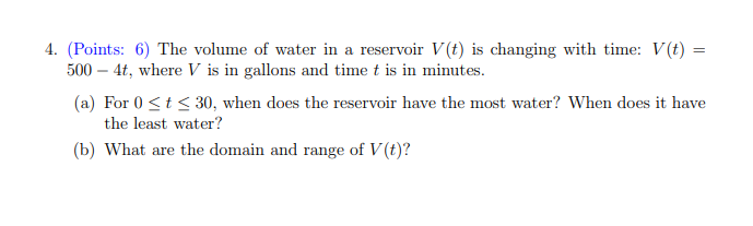 Solved 4. (Points: 6) The volume of water in a reservoir | Chegg.com