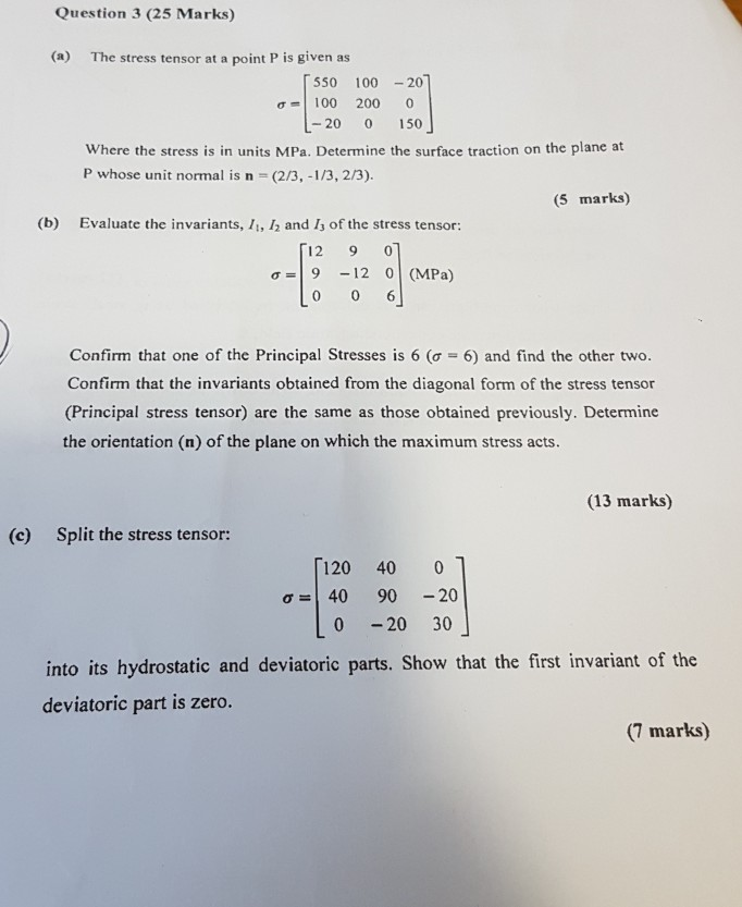 Solved Question 3 (25 Marks) (a) The stress tensor at a | Chegg.com