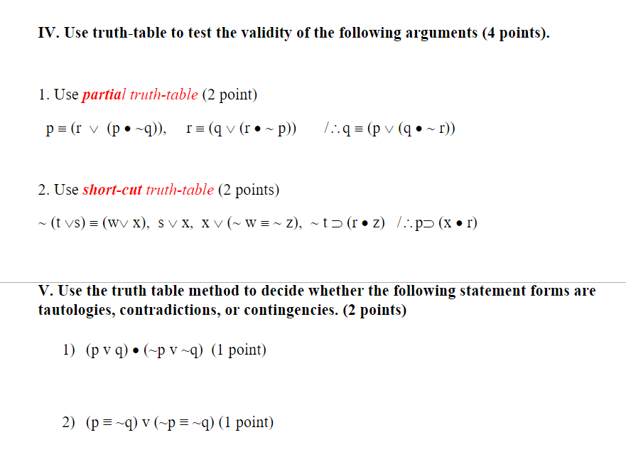 Solved IV. Use truth-table to test the validity of the | Chegg.com