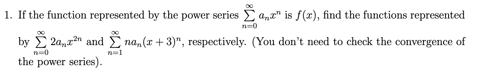 Solved 1. If the function represented by the power series | Chegg.com