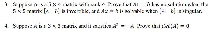Solved 3. Suppose A is a 5×4 matrix with rank 4 . Prove that | Chegg.com