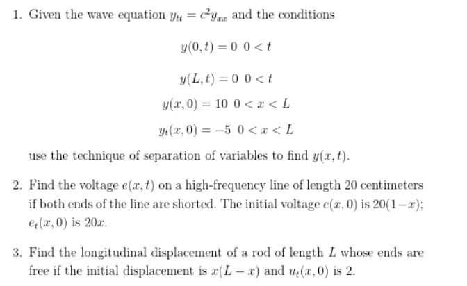 Solved 1. Given the wave equation ytt=c2yxx and the | Chegg.com