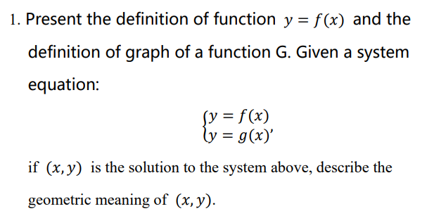 Solved Present the definition of function y=f(x) and the | Chegg.com
