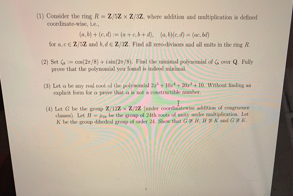 Solved 1 Consider The Ring R Z 5z X Z 3z Where Addit Chegg Com