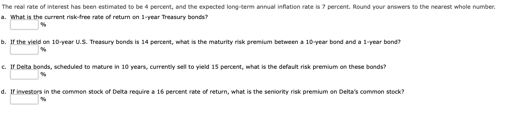 Solved The real rate of interest has been estimated to be 4 | Chegg.com