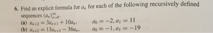 Solved Find an explicit formula for a_n for each of the | Chegg.com