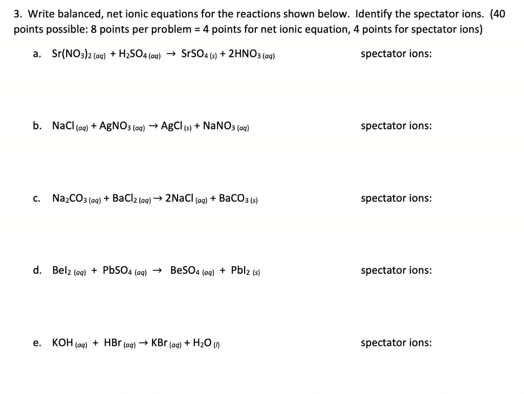 Solved 3. Write balanced, net ionic equations for the | Chegg.com