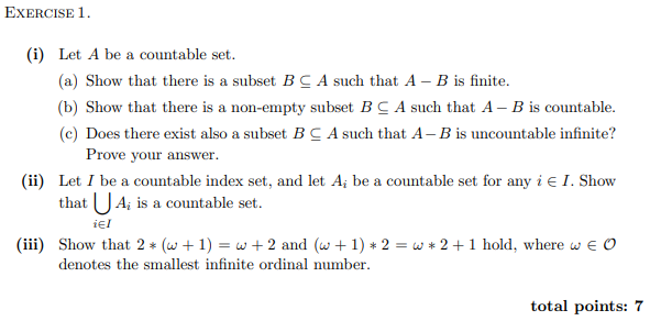 Solved EXERCISE 1. (i) Let A Be A Countable Set. (a) Show | Chegg.com