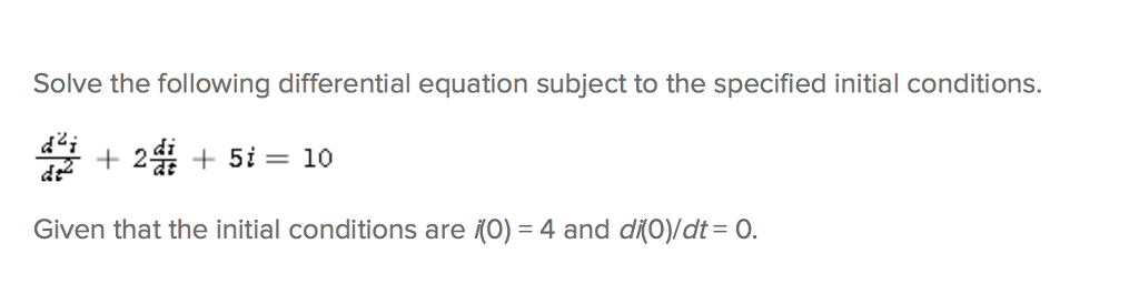 Solved Solve the following differential equation subject to | Chegg.com