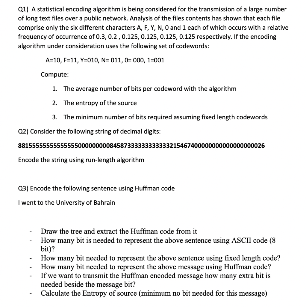 Solved Q1) A statistical encoding algorithm is being | Chegg.com