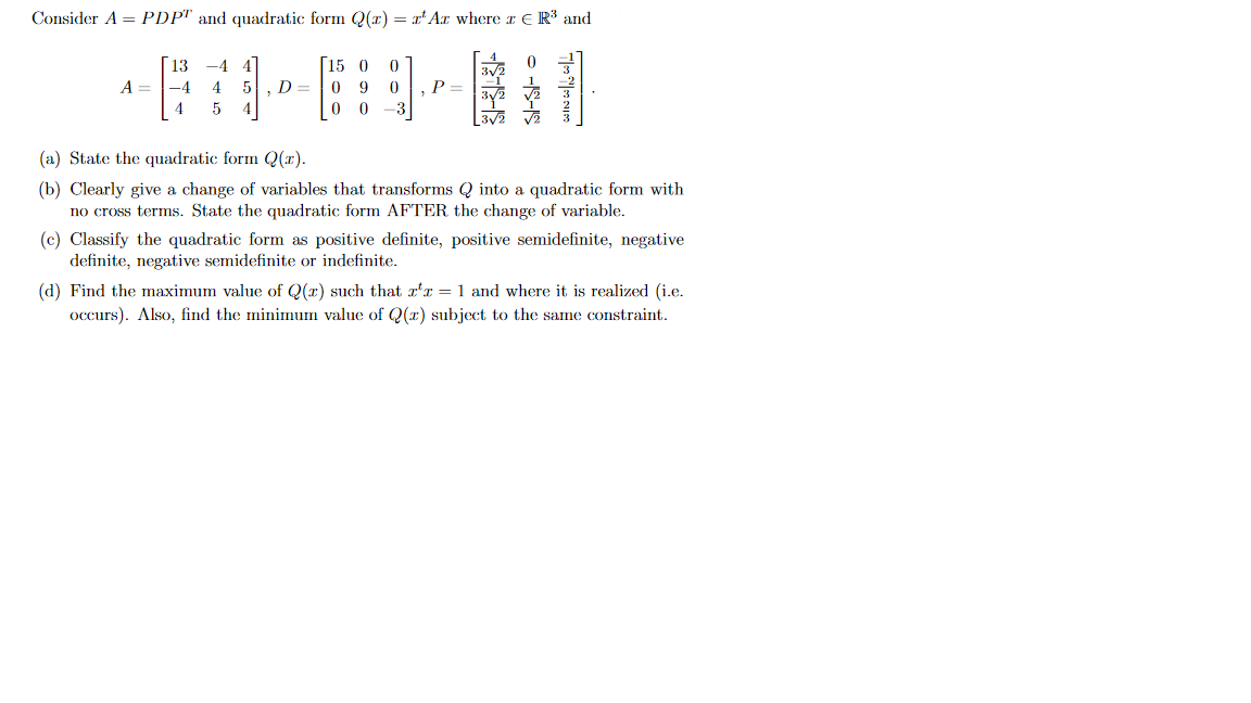 Solved Consider A= PDPT and quadratic form Q(1) = ' At where | Chegg.com