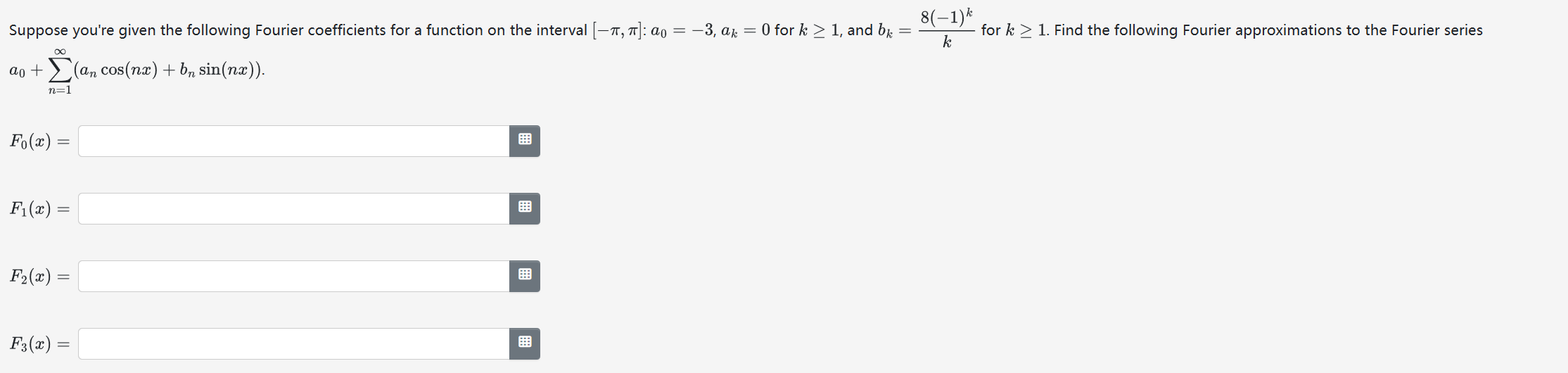 Solved A0 ∑n 1∞ Ancos Nx Bnsin Nx F0 X F1 X F2 X F3 X