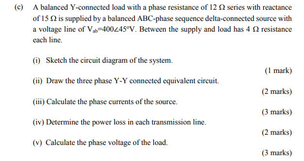 Solved C) A balanced Y-connected load with a phase | Chegg.com