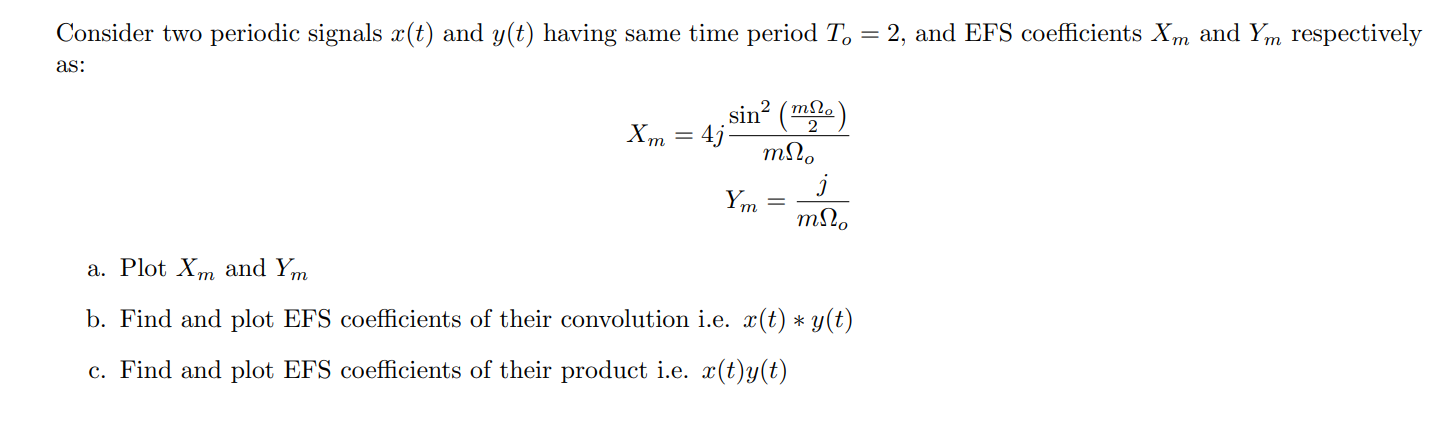 Solved Consider two periodic signals x(t) and y(t) having | Chegg.com