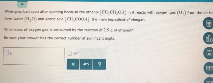 solved-wine-goes-bad-soon-after-opening-because-the-ethanol-chegg