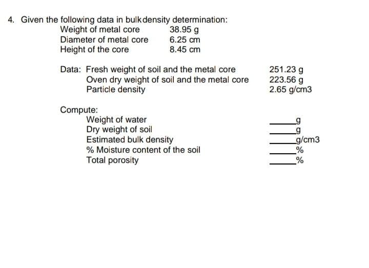 Solved 4. Given the following data in bulk density