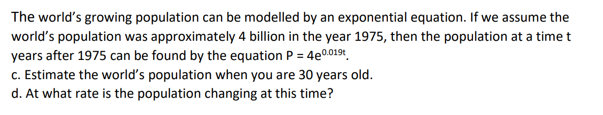 Solved The world's growing population can be modelled by an | Chegg.com